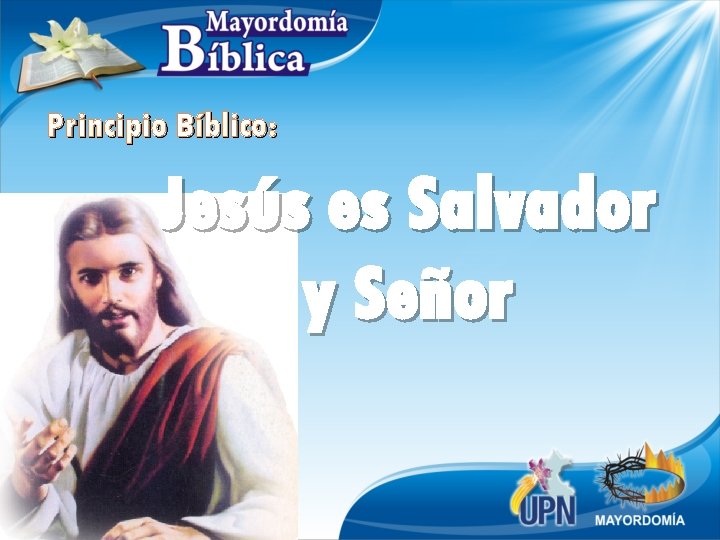 Principio Bíblico: Jesús es Salvador y Señor 