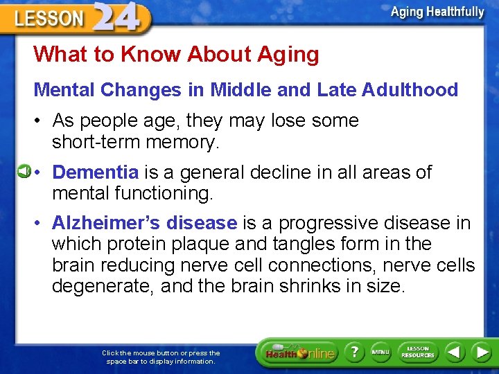 What to Know About Aging Mental Changes in Middle and Late Adulthood • As