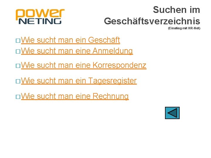 Suchen im Geschäftsverzeichnis (Einstieg mit HR-Net) � Wie sucht man ein Geschäft � Wie