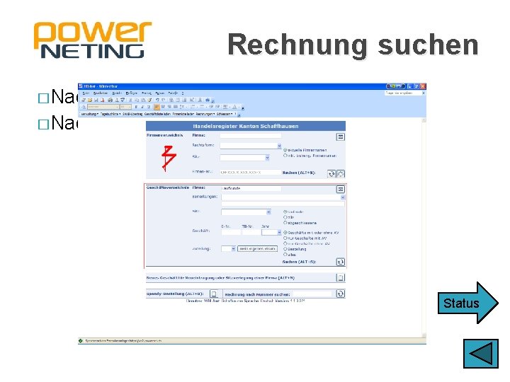 Rechnung suchen � Nach Nummer � Nach Geschäft Status 