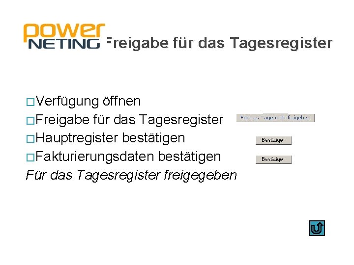 Freigabe für das Tagesregister � Verfügung öffnen � Freigabe für das Tagesregister � Hauptregister