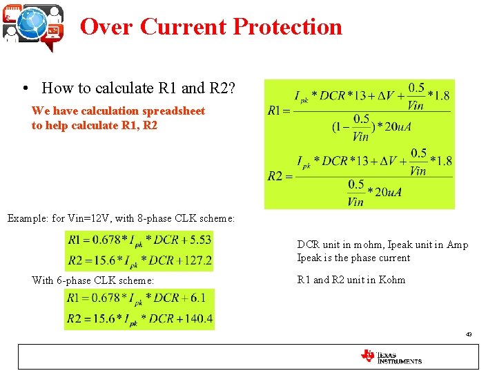 Over Current Protection • How to calculate R 1 and R 2? We have