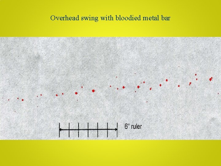 Overhead swing with bloodied metal bar 