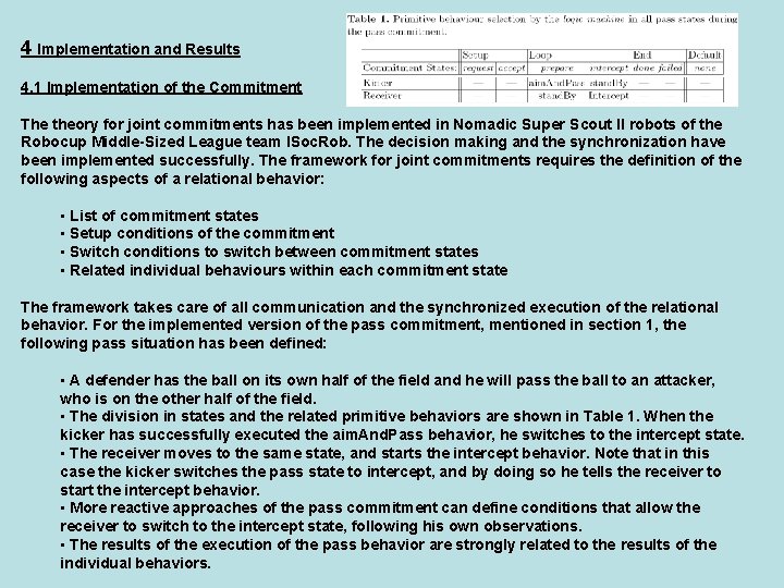 4 Implementation and Results 4. 1 Implementation of the Commitment The theory for joint