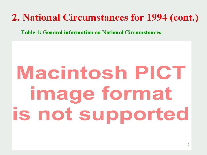 2. National Circumstances for 1994 (cont. ) Table 1: General information on National Circumstances