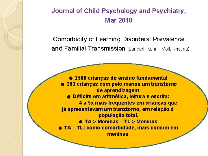 Journal of Child Psychology and Psychiatry, Mar 2010 Comorbidity of Learning Disorders: Prevalence and