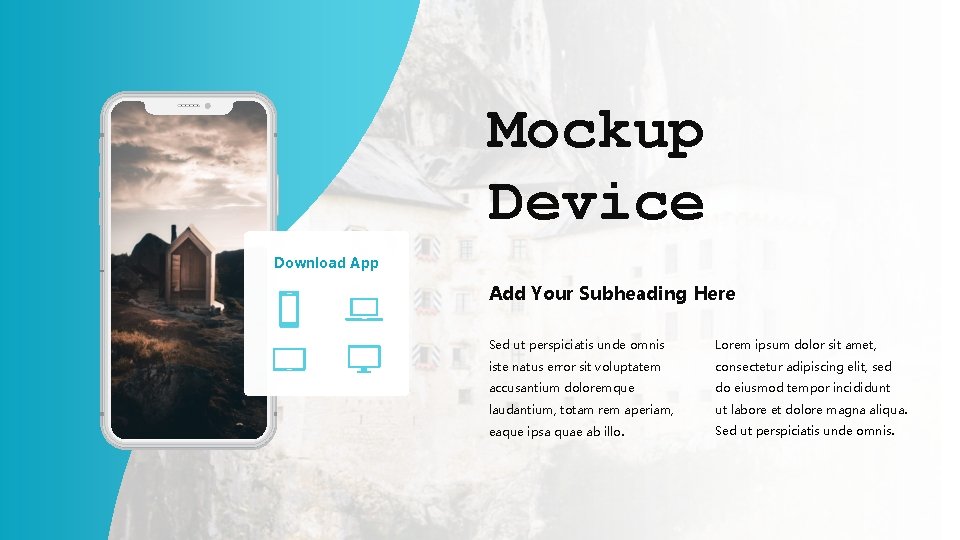 Mockup Device zzzzzz Download App Add Your Subheading Here Sed ut perspiciatis unde omnis