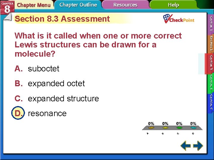 Section 8. 3 Assessment What is it called when one or more correct Lewis