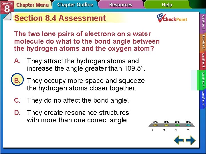 Section 8. 4 Assessment The two lone pairs of electrons on a water molecule