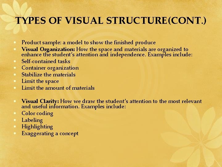 TYPES OF VISUAL STRUCTURE(CONT. ) • Product sample: a model to show the finished