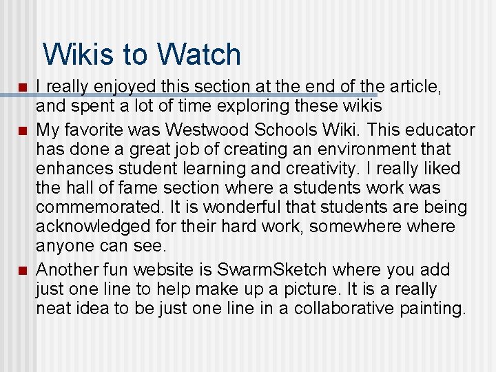 Wikis to Watch n n n I really enjoyed this section at the end
