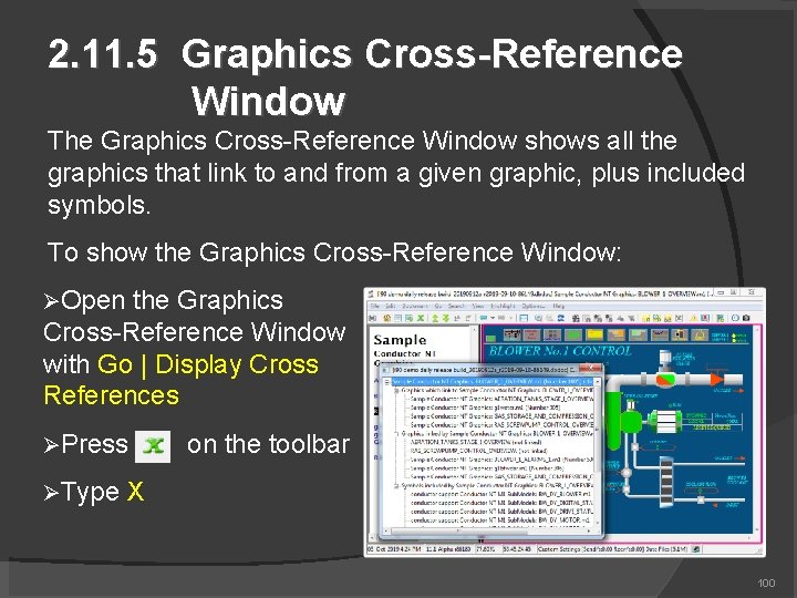 2. 11. 5 Graphics Cross-Reference Window The Graphics Cross-Reference Window shows all the graphics