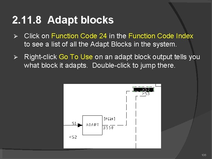 2. 11. 8 Adapt blocks Click on Function Code 24 in the Function Code