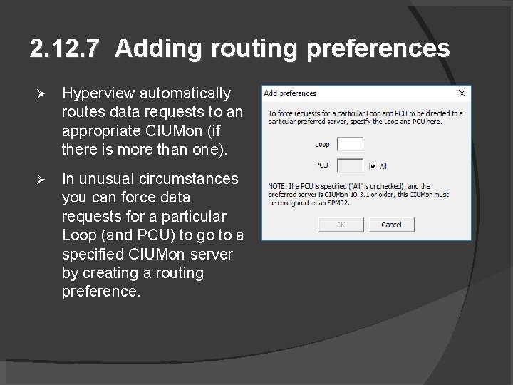 2. 12. 7 Adding routing preferences Hyperview automatically routes data requests to an appropriate