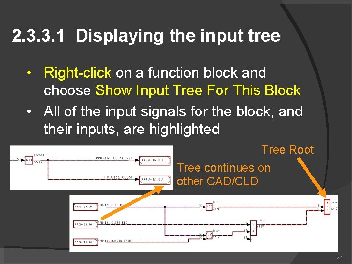 2. 3. 3. 1 Displaying the input tree • Right-click on a function block
