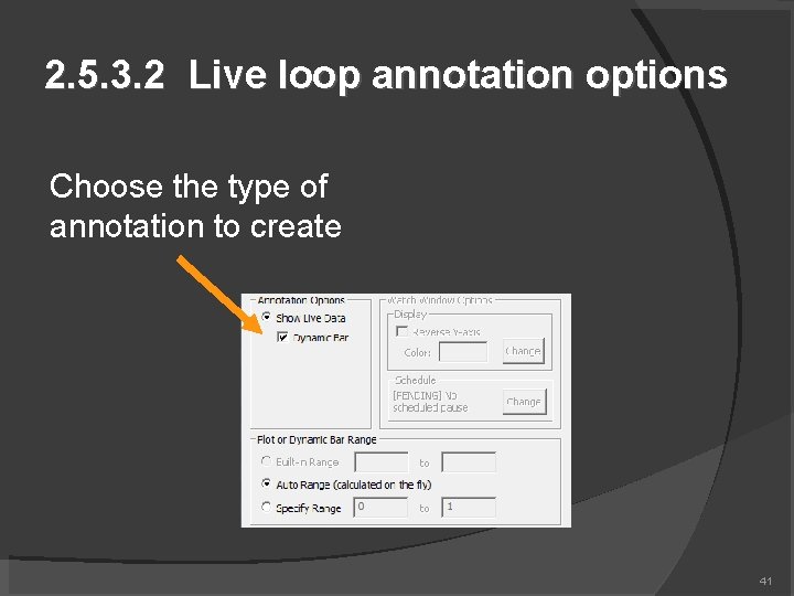 2. 5. 3. 2 Live loop annotation options Choose the type of annotation to