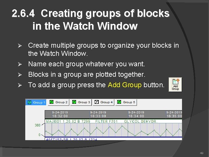 2. 6. 4 Creating groups of blocks in the Watch Window Create multiple groups