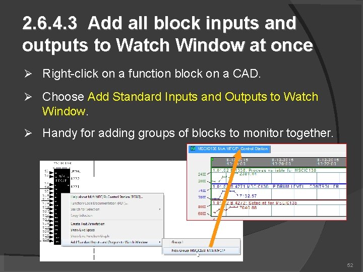 2. 6. 4. 3 Add all block inputs and outputs to Watch Window at