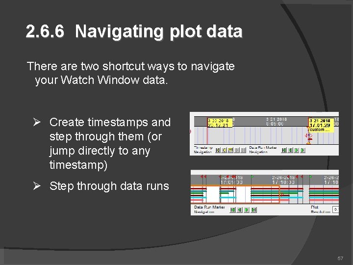 2. 6. 6 Navigating plot data There are two shortcut ways to navigate your