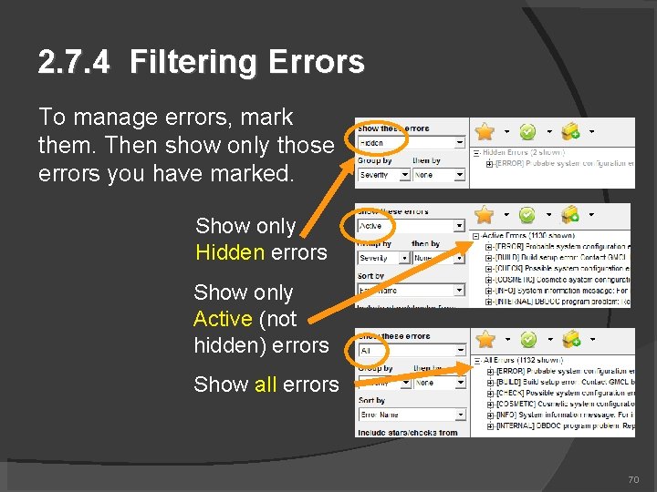 2. 7. 4 Filtering Errors To manage errors, mark them. Then show only those