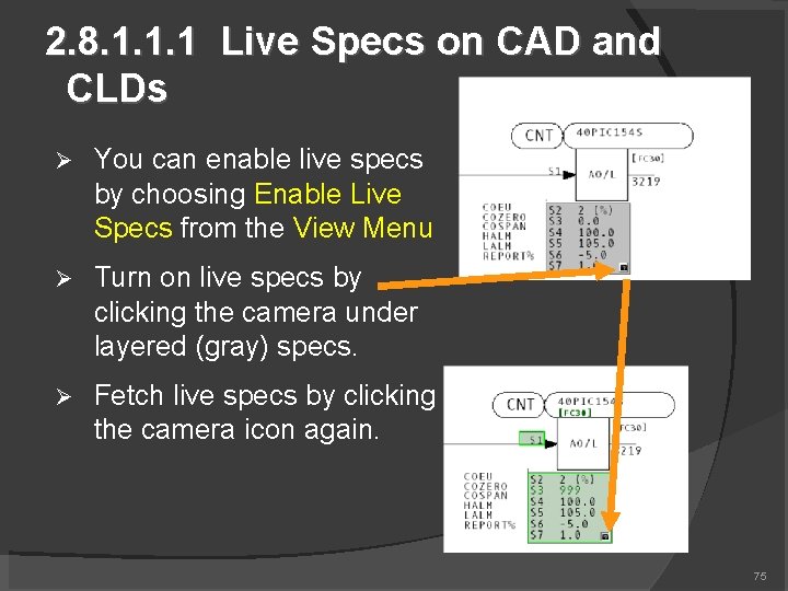 2. 8. 1. 1. 1 Live Specs on CAD and CLDs You can enable