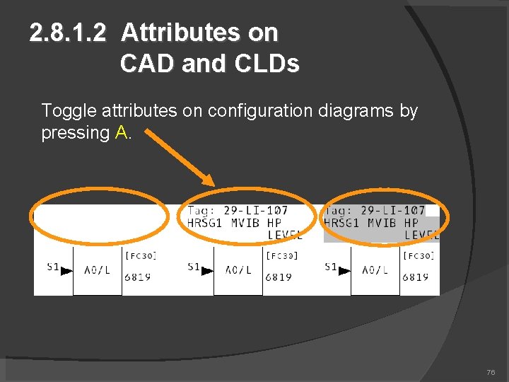 2. 8. 1. 2 Attributes on CAD and CLDs Toggle attributes on configuration diagrams