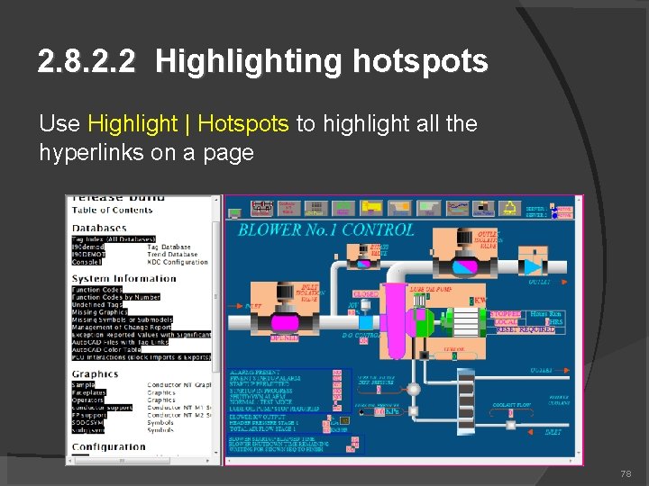 2. 8. 2. 2 Highlighting hotspots Use Highlight | Hotspots to highlight all the