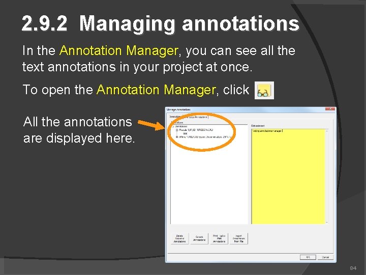 2. 9. 2 Managing annotations In the Annotation Manager, you can see all the