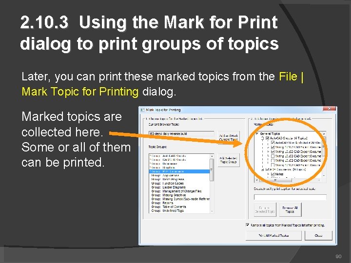 2. 10. 3 Using the Mark for Print dialog to print groups of topics