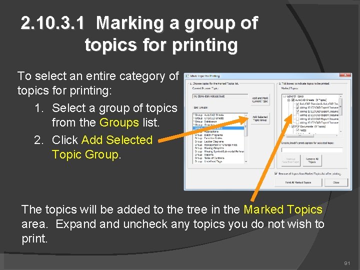 2. 10. 3. 1 Marking a group of topics for printing To select an