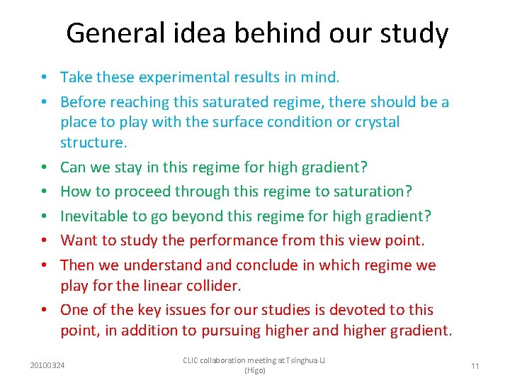 General idea behind our study • Take these experimental results in mind. • Before