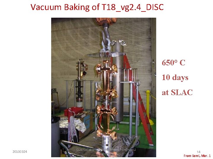 Vacuum Baking of T 18_vg 2. 4_DISC 650° C 10 days at SLAC 20100324