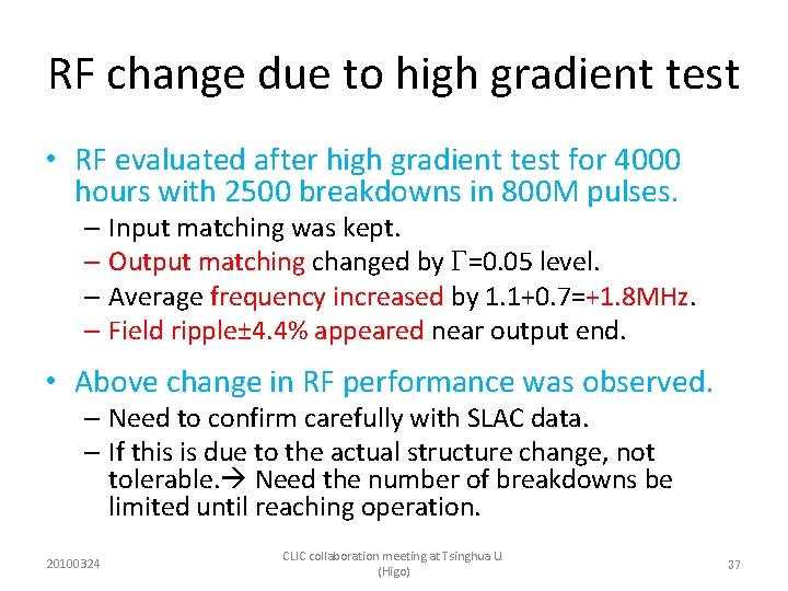 RF change due to high gradient test • RF evaluated after high gradient test