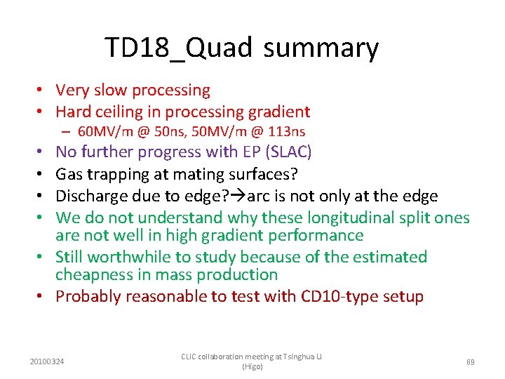 TD 18_Quad summary • Very slow processing • Hard ceiling in processing gradient –