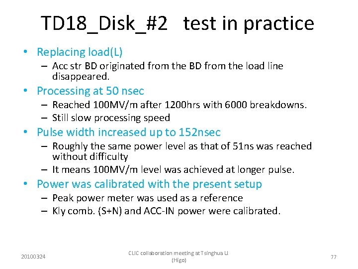 TD 18_Disk_#2 test in practice • Replacing load(L) – Acc str BD originated from