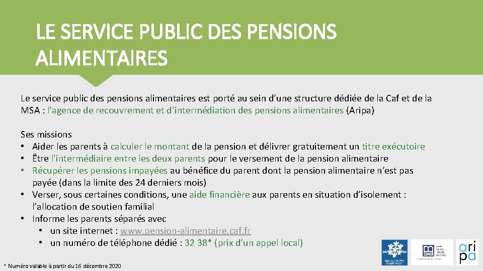 LE SERVICE PUBLIC DES PENSIONS ALIMENTAIRES Le service public des pensions alimentaires est porté