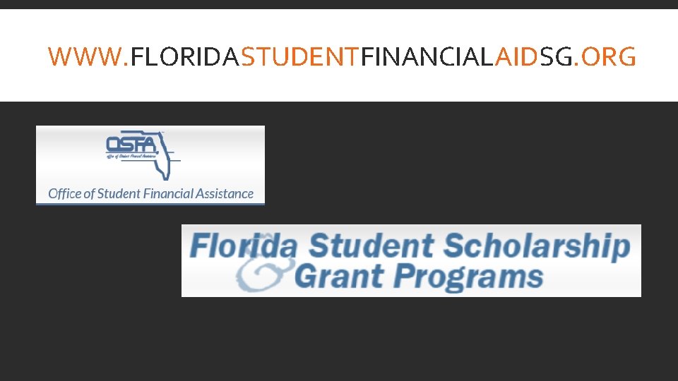 WWW. FLORIDASTUDENTFINANCIALAIDSG. ORG 