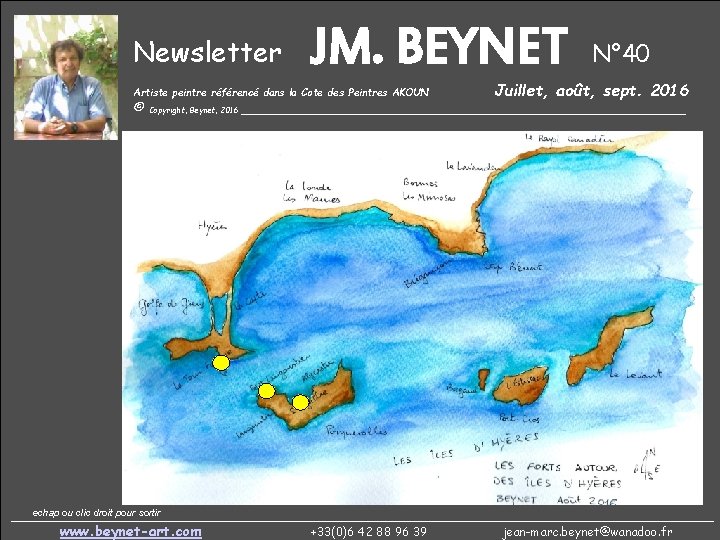 Newsletter JM. BEYNET Artiste peintre référencé dans la Cote des Peintres AKOUN N° 40