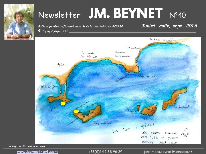 Newsletter JM. BEYNET Artiste peintre référencé dans la Cote des Peintres AKOUN N° 40