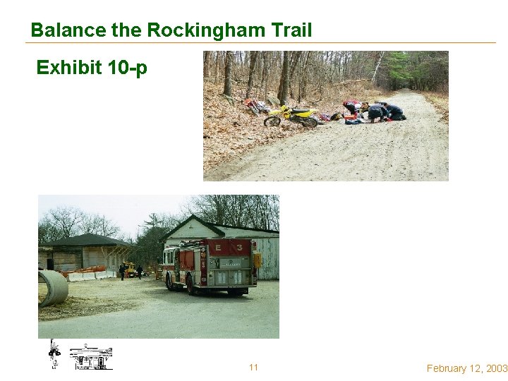 Balance the Rockingham Trail Exhibit 10 -p 11 February 12, 2003 