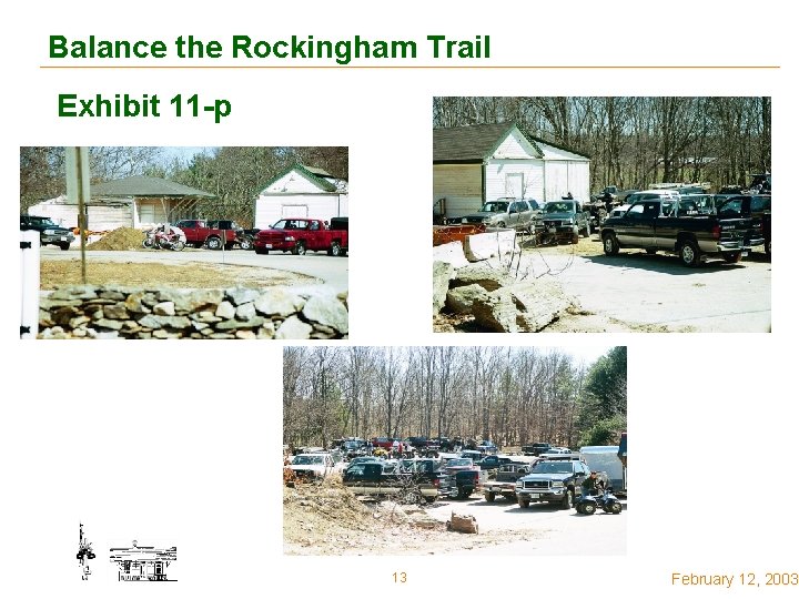 Balance the Rockingham Trail Exhibit 11 -p 13 February 12, 2003 