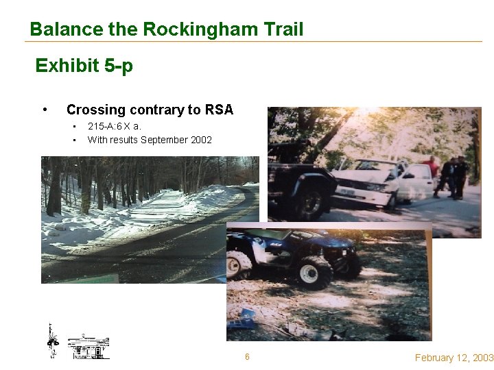 Balance the Rockingham Trail Exhibit 5 -p • Crossing contrary to RSA • •