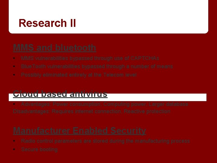Research II MMS and bluetooth • • • MMS vulnerabilities bypassed through use of