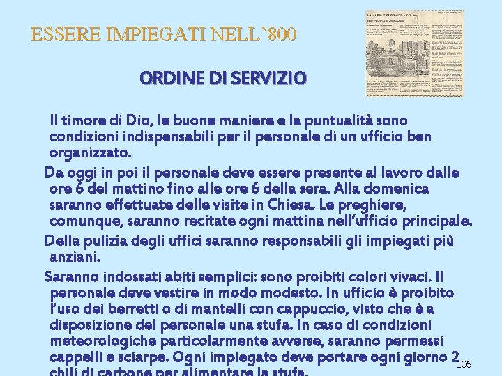 ESSERE IMPIEGATI NELL’ 800 ORDINE DI SERVIZIO Il timore di Dio, le buone maniere