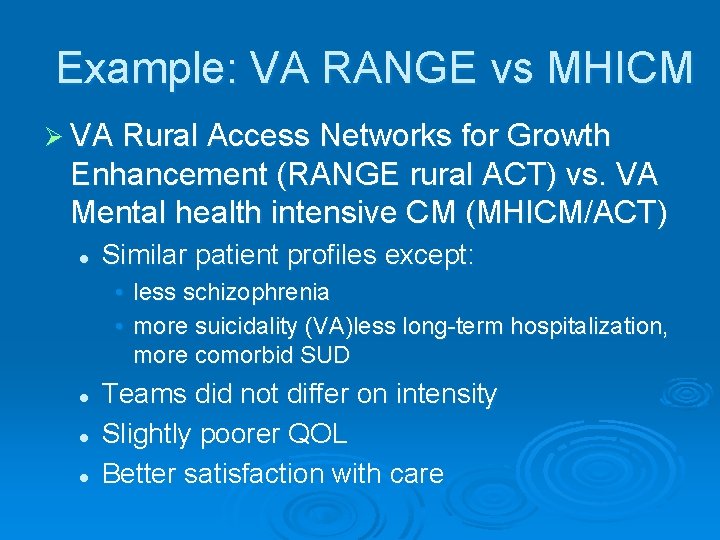 Example: VA RANGE vs MHICM Ø VA Rural Access Networks for Growth Enhancement (RANGE