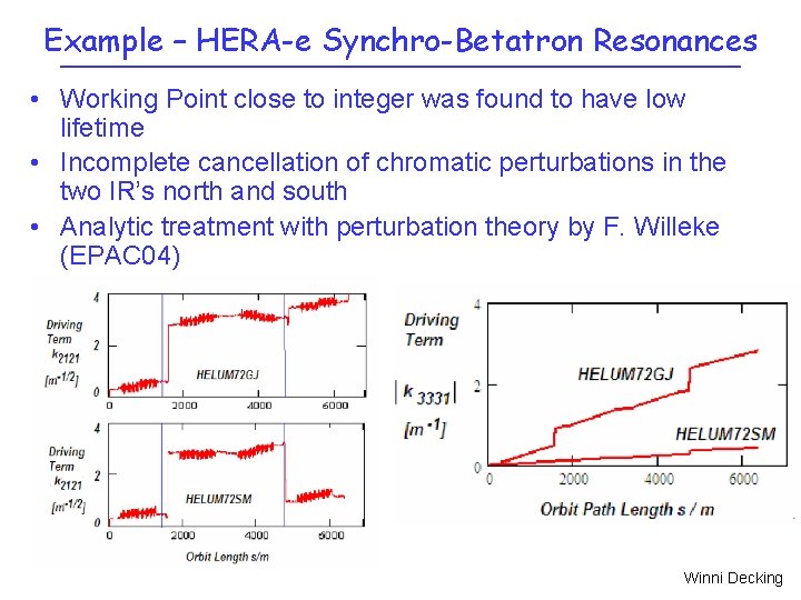 Example – HERA-e Synchro-Betatron Resonances • Working Point close to integer was found to