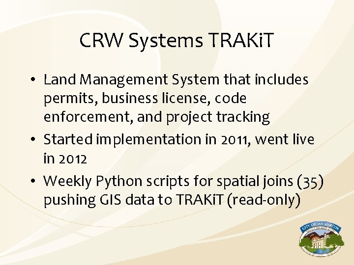 CRW Systems TRAKi. T • Land Management System that includes permits, business license, code