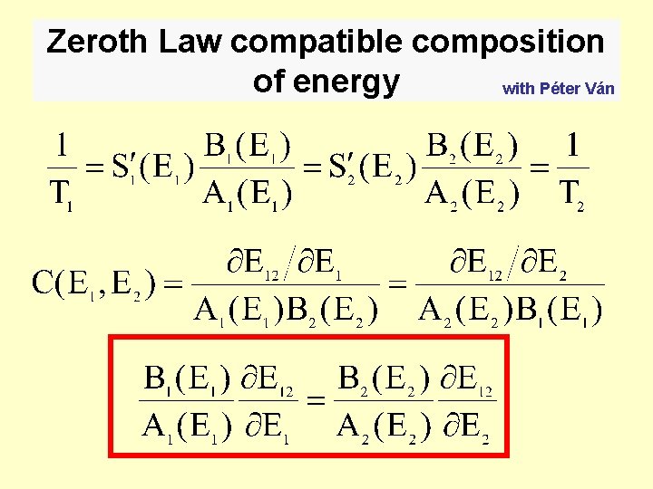 Zeroth Law compatible composition of energy with Péter Ván 