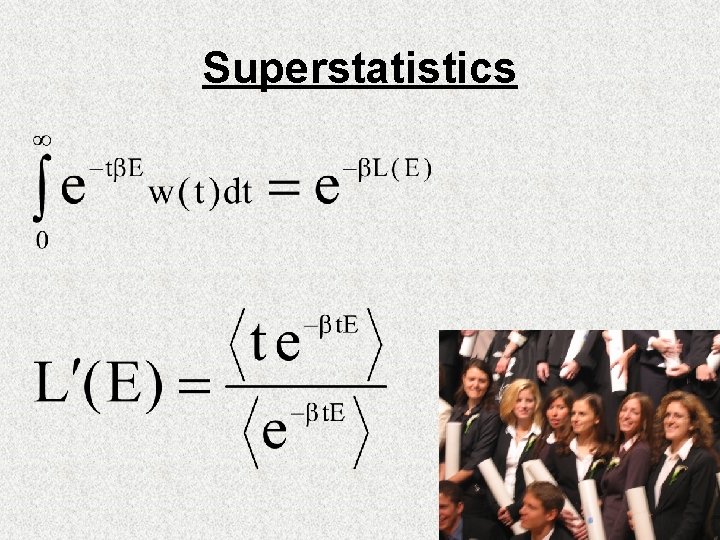 Superstatistics 