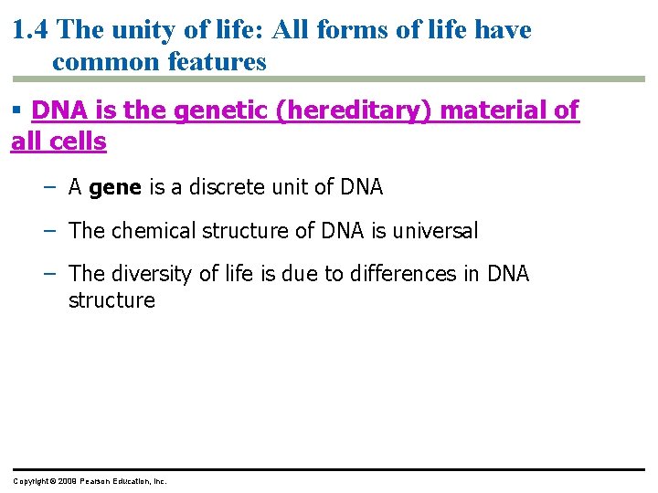 1. 4 The unity of life: All forms of life have common features §